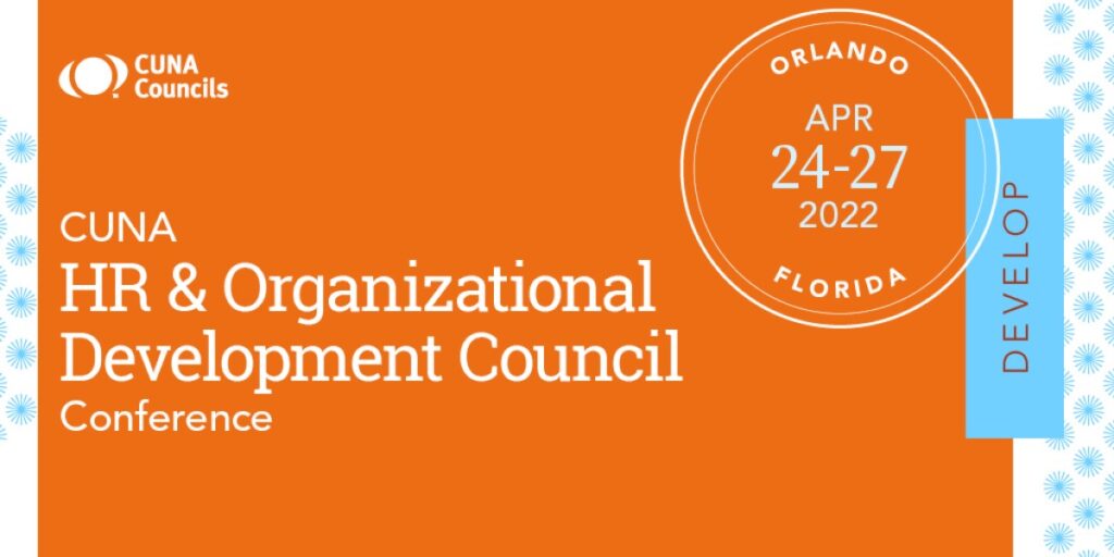 CUNA HR & Organizational Development Council Conference, April 24 - 27, 2022